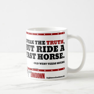 Hightower Lowdown: Speak the truth (Mug) Coffee Mug