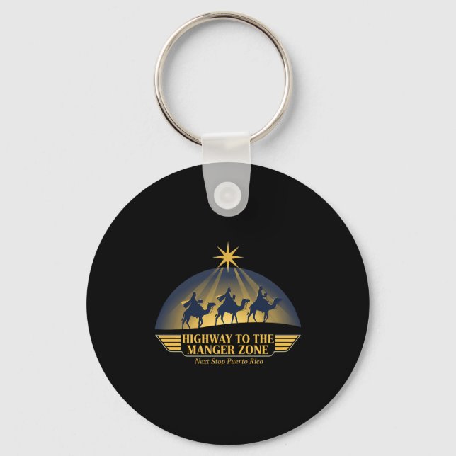 Highway To The Manger Zone Es Magos Next Stop Puer Keychain (Front)