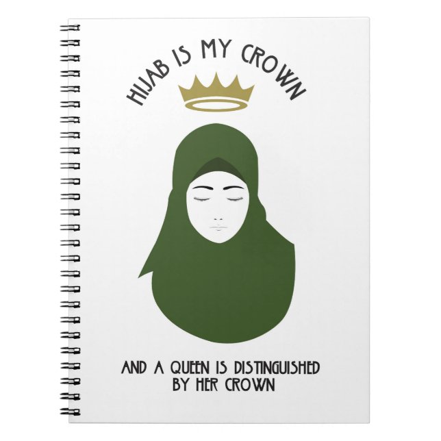 Hijab is my crown - AVOCADO Spiral Notebook (Front)