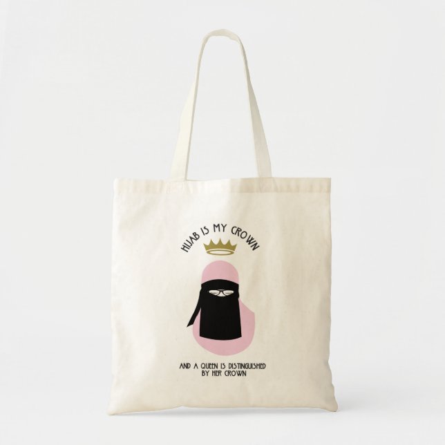 Hijab is my crown - NIQAB - PIN - GLASSES Tote Bag (Front)