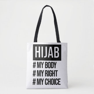 Hijab - my body my choice - feminist motivational  tote bag