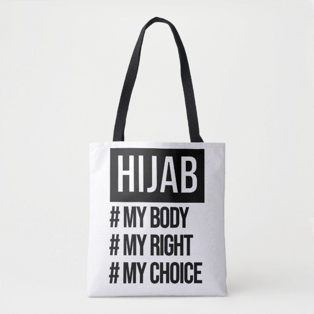 Hijab - my body my choice - feminist motivational  tote bag (Front)