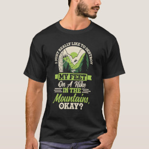 Hike In The Mountains Hiking Trip Camper Nature H T-Shirt