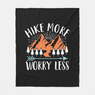 Hike More And Worry Less Fleece Blanket