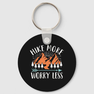 Hike More And Worry Less Keychain