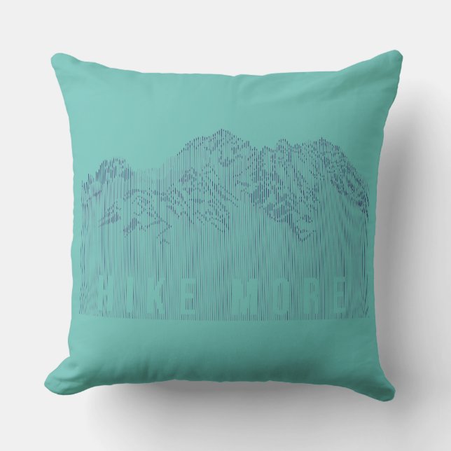 Hike More Mountains  Throw Pillow (Front)