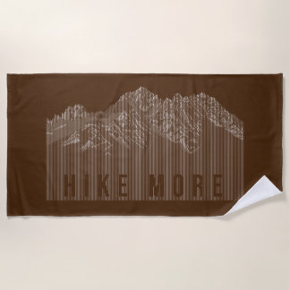 Hike More Mountains White Beach Towel