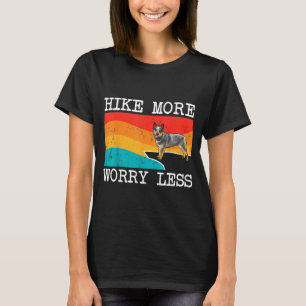 Hike more worry less australian cattle dog graphic T-Shirt