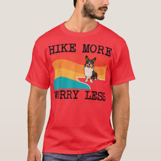 Hike More Worry Less Cardigan Welsh Corgi Graphic T-Shirt