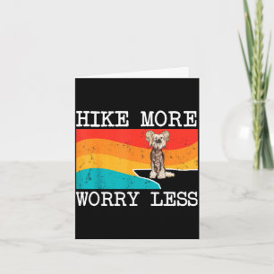 Hike more worry less chinese crested graphic card
