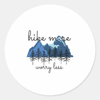 Hike More Worry Less Classic Round Sticker