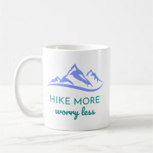Hike More, Worry Less – Embrace the Outdoors Coffee Mug