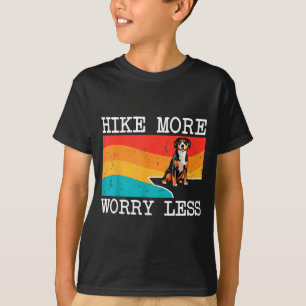 Hike more worry less entlebucher mountain dog T-Shirt