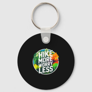 Hike more worry less funny cool motivational keychain
