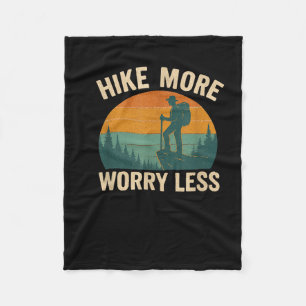Hike more worry less funny hiking fleece blanket