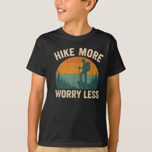 Hike more worry less funny hiking T-Shirt