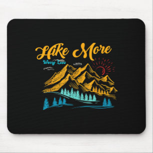 Hike more worry less funny summer camping hiking mouse pad
