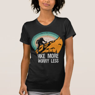 Hike More Worry Less Hiker Adventure Hiking Retro T-Shirt