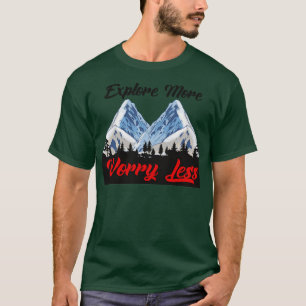 Hike More Worry Less Hiking Climbing Camping Outdo T-Shirt