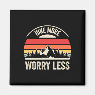 Hike more worry less retro vintage hiking mountain magnet