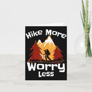 Hike more worry less scenic mountains  card