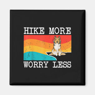 Hike more worry less shetland sheepdog graphic magnet