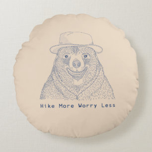 Hike More Worry less / Smiling Bear  Round Pillow