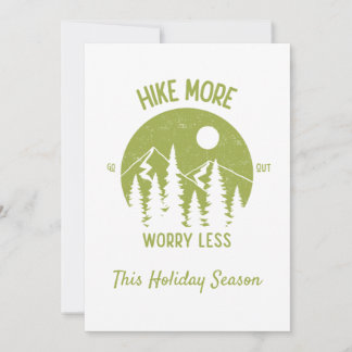 Hike More Worry Less This Holiday Season  Card