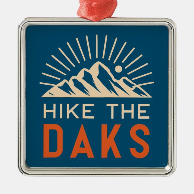 Hike The Daks Sunburst Metal Ornament (Front)