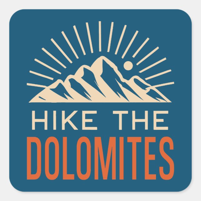Hike The Dolomites Italy Sunburst Square Sticker (Front)