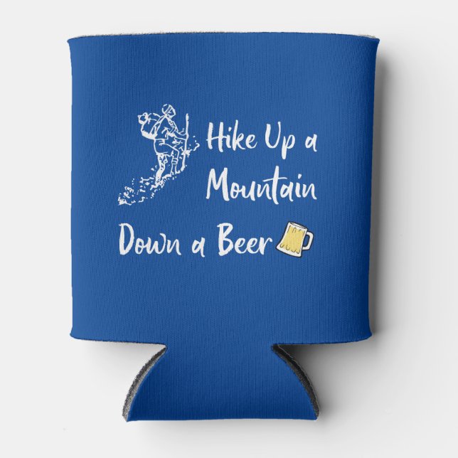 Hike Up a Mountain Down a Beer Can Cooler (Front)