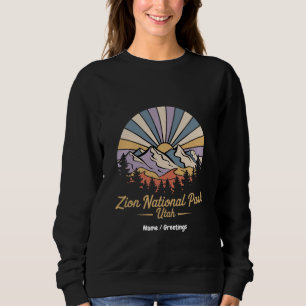 Hike Zion National Park Utah Explore Scenic Trails Sweatshirt