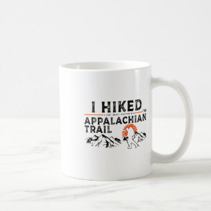 Hiked A Small Section - Trail Appalachian Hiker Coffee Mug