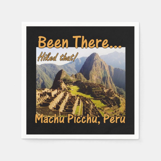 Hiked the Inca Trail - Machu Picchu Napkin (Front)