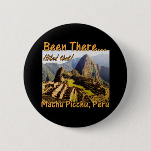 Hiked the Inca Trail Machu Picchu Peru Trek 2 Inch Round Button