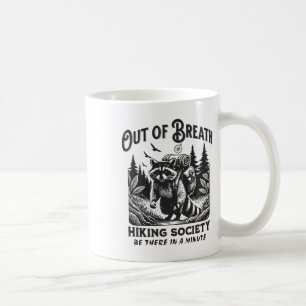 Hiker Out Of Breath Hiking Society Raccoon Graphic Coffee Mug