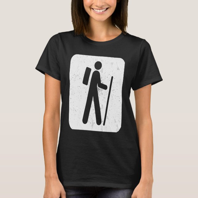 Hiker Sign  for Hikers and Campers Backpacking T-Shirt (Front)