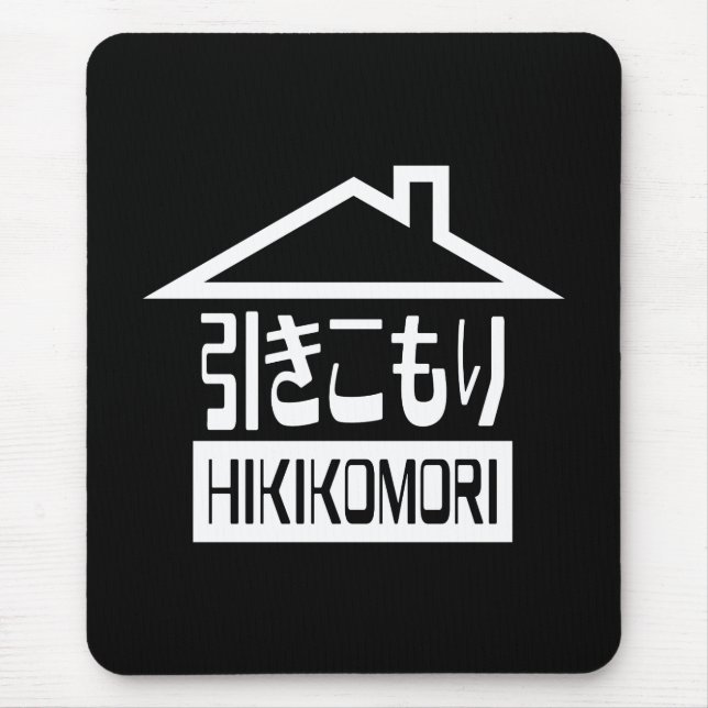 Hikikomori 引きこもり Japanese Recluse Mouse Pad (Front)