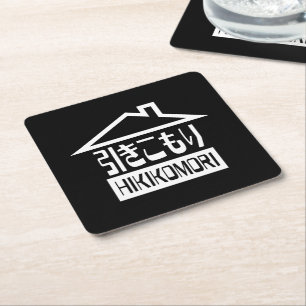 Hikikomori 引きこもり Japanese Recluse Square Paper Coaster