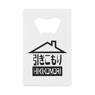 Hikikomori 引きこもり Japanese Recluse Wallet Bottle Opener