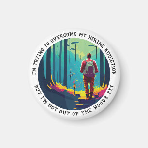 Hiking Addiction Magnet