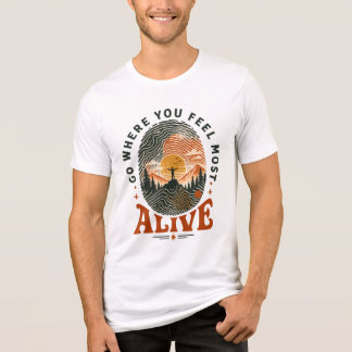 Hiking Adventure Gift Where You Feel Alive Tri-Blend Shirt