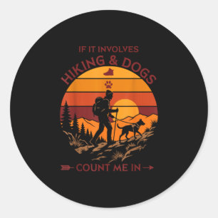 Hiking and dogs count me in retro sunset hiker classic round sticker