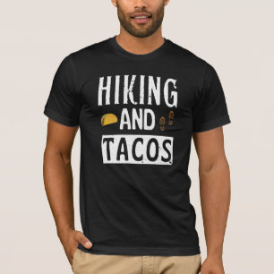 Hiking And Tacos Funny Tacos T-Shirt