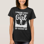 Hiking Art For Men Women Outdoor Nature Hiker Camp T-Shirt<br><div class="desc">Hiking Art For Men Women Outdoor Nature Hiker Camping Hike</div>