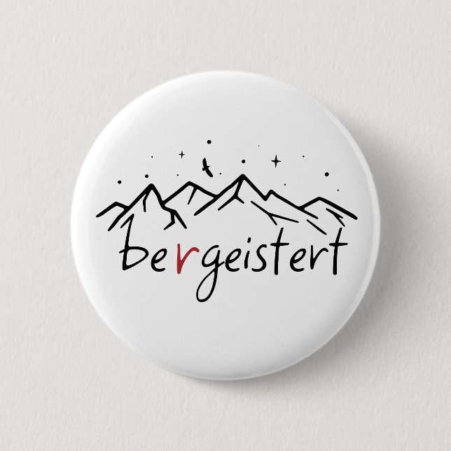 Hiking Berge Bergeistert Alpen 2 Inch Round Button (Front)
