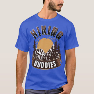 Hiking buddies hiking lover 8 T-Shirt