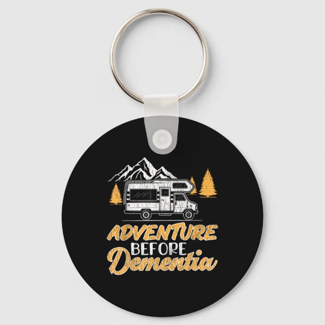 Hiking Camping Lover Adventure Before Dementia  Keychain (Front)