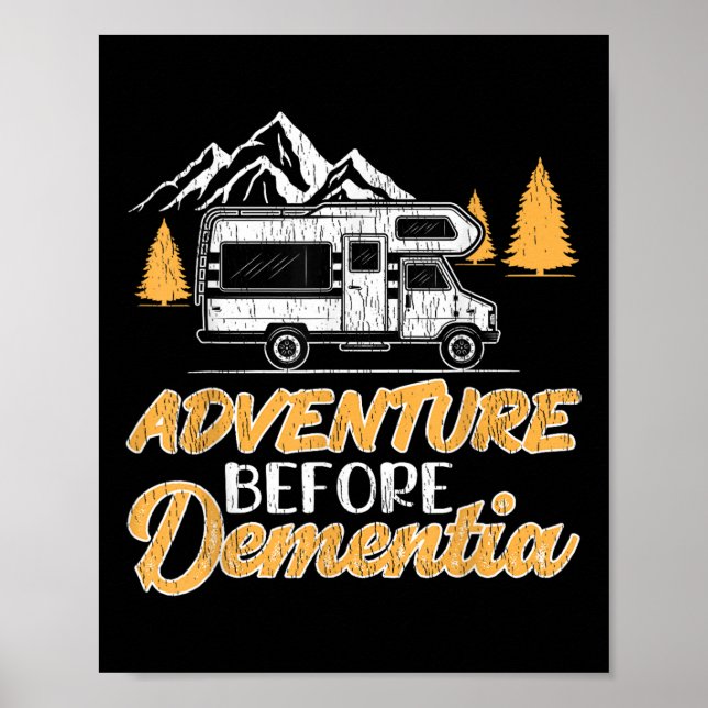 Hiking Camping Lover Adventure Before Dementia  Poster (Front)