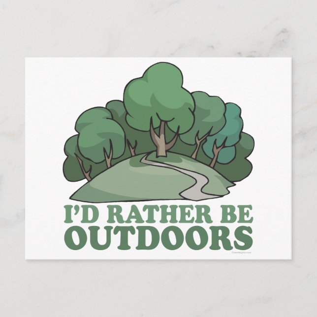 Hiking, Camping, Trekking, Climbing Outdoors! Postcard (Front)
